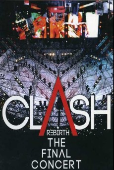 Clash Rebirth The Final Concert